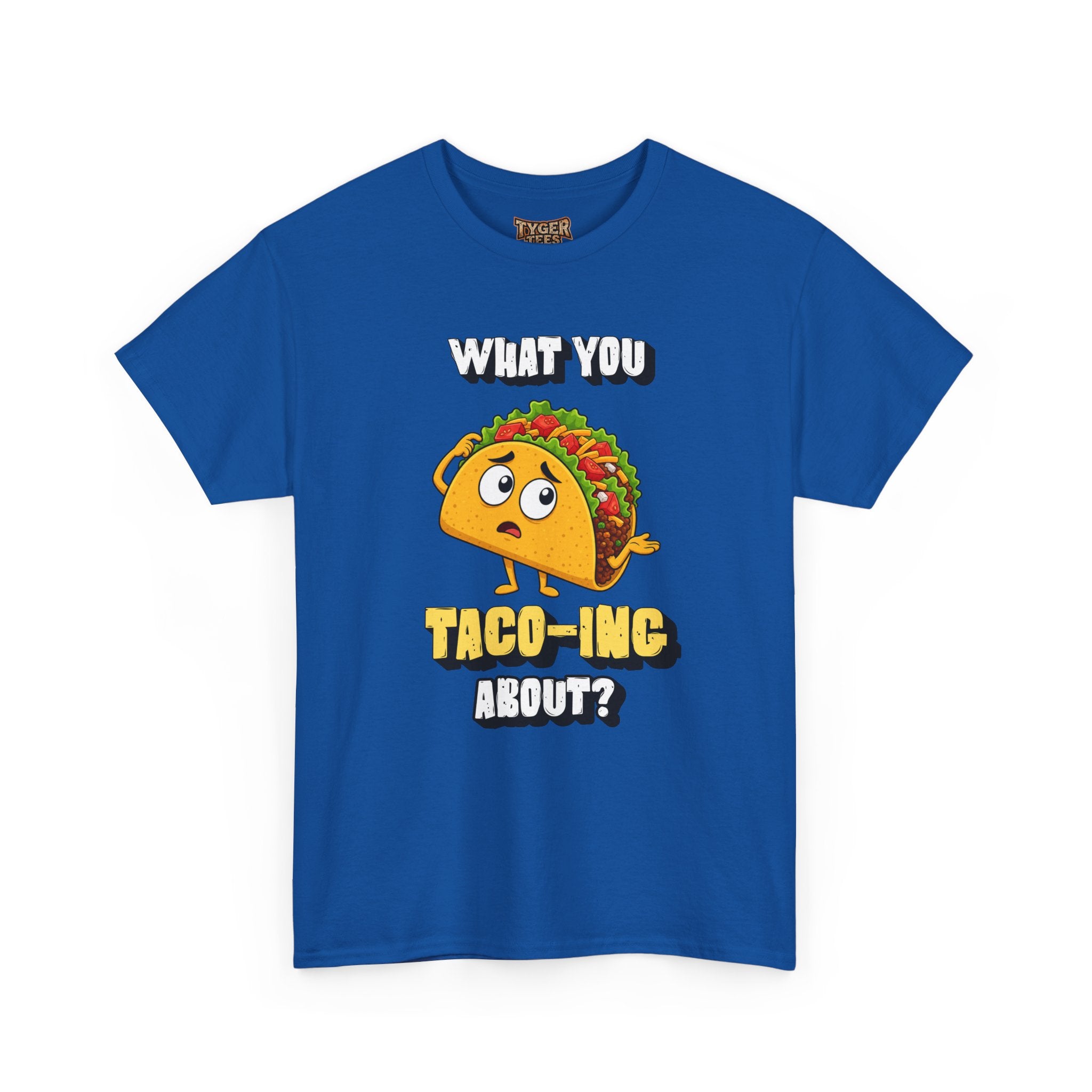 Taco Tee — "What You Taco-ing About?" Funny Food Graphic Shirt