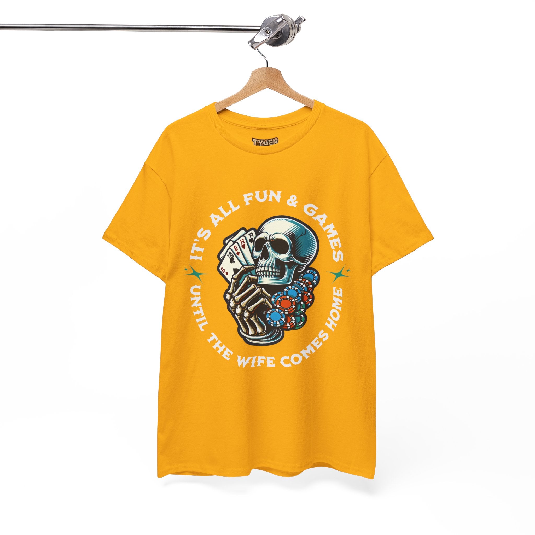 It’s All Fun and Games Until the Wife Comes Home T-Shirt