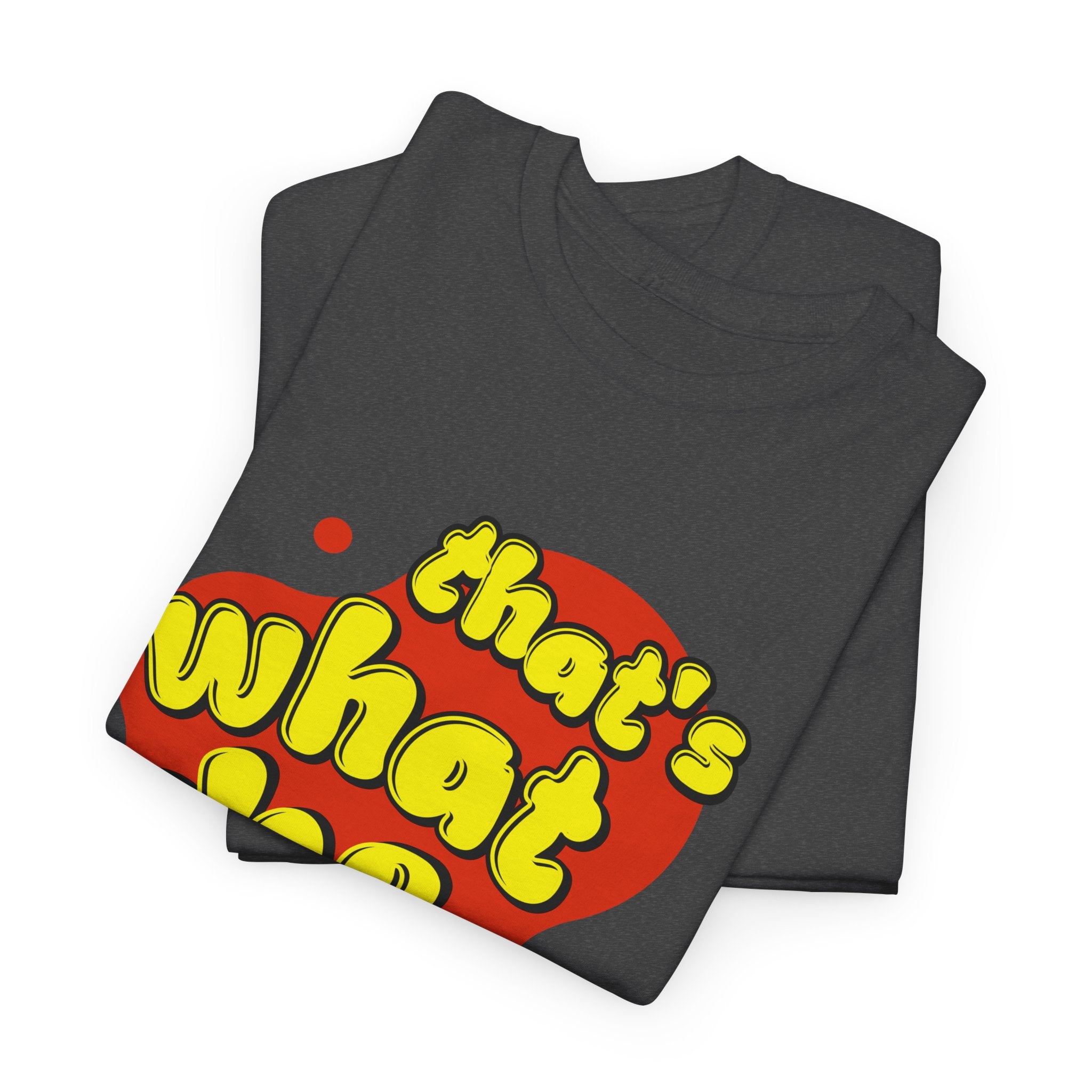 That’s What She Said T-Shirt — Retro Yellow & Red Graphic Tee