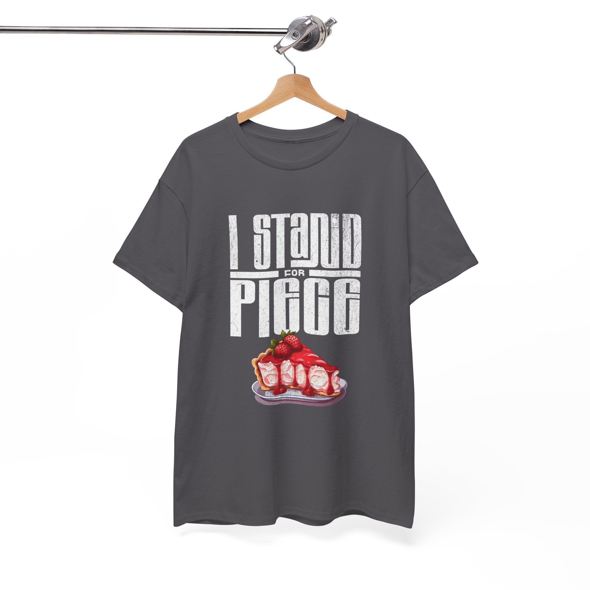 I Stand For Piece of Strawberry Pie Cotton T-Shirt