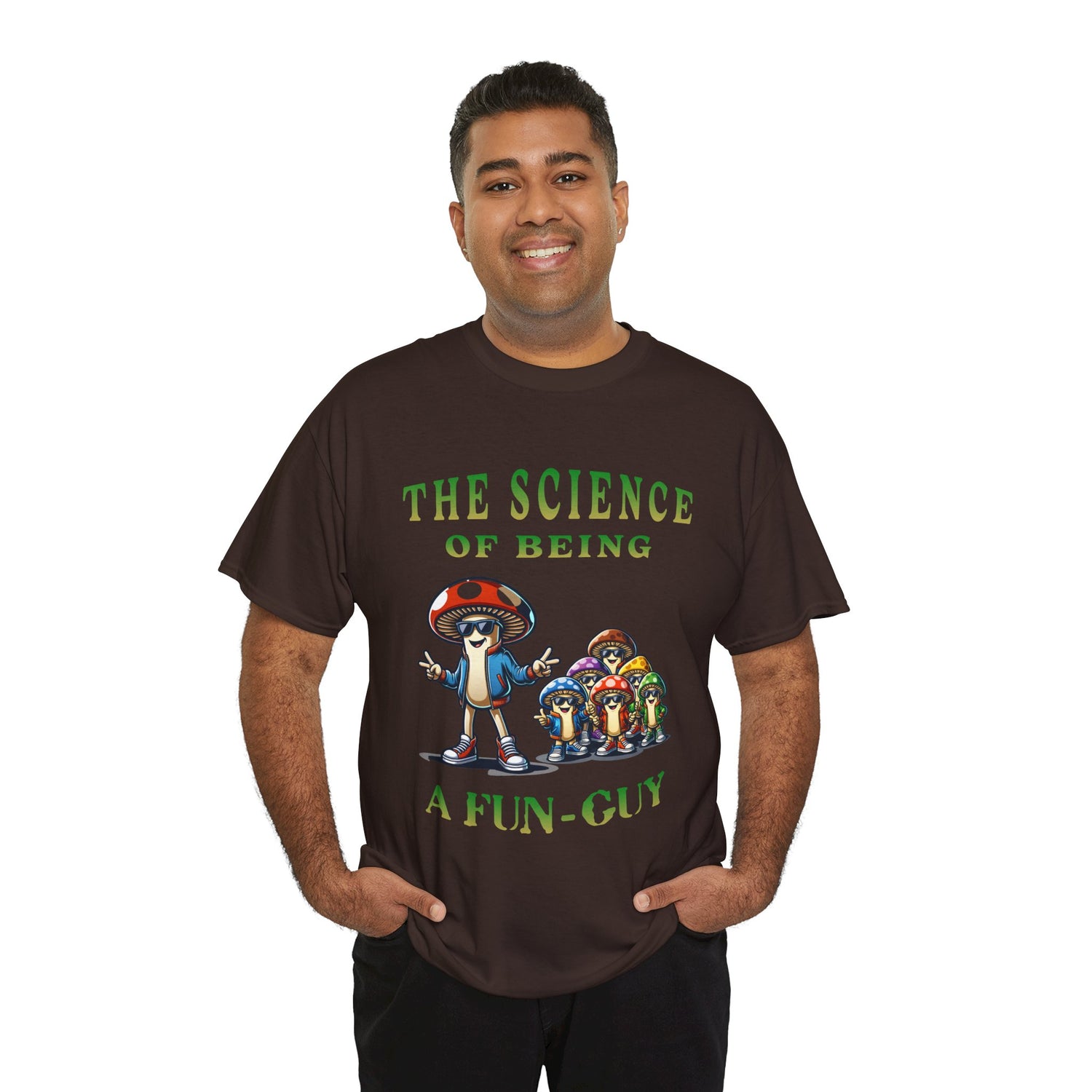 The Science of Being a Fun-Guy T-Shirt — Cool Mushroom Pun Graphic Tee