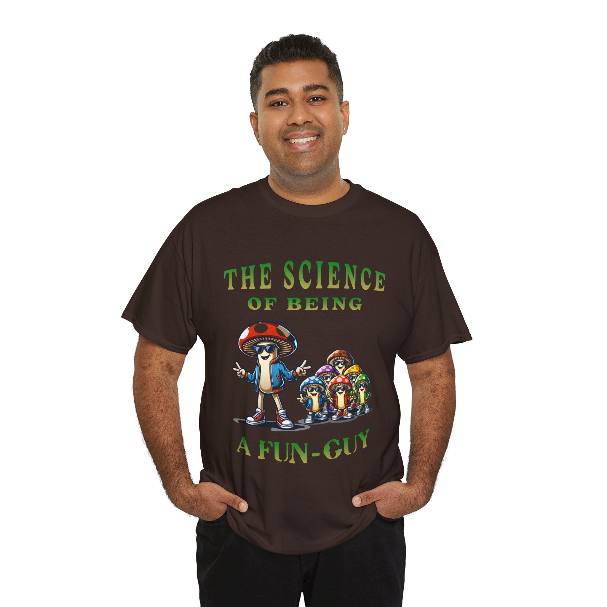 The Science of Being a Fun-Guy T-Shirt — Cool Mushroom Pun Graphic Tee