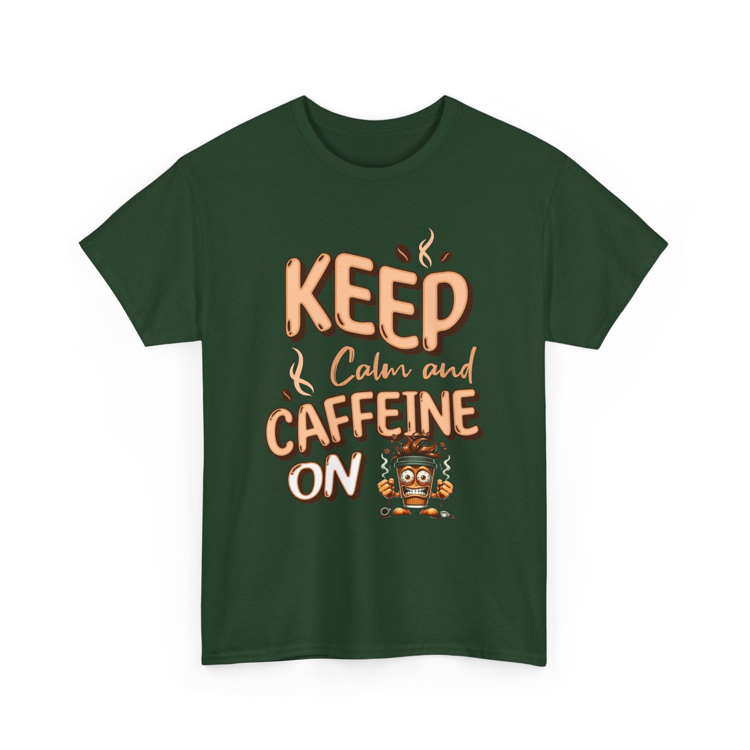 Keep Calm And Caffeine On – Funny Coffee Lover T-Shirt