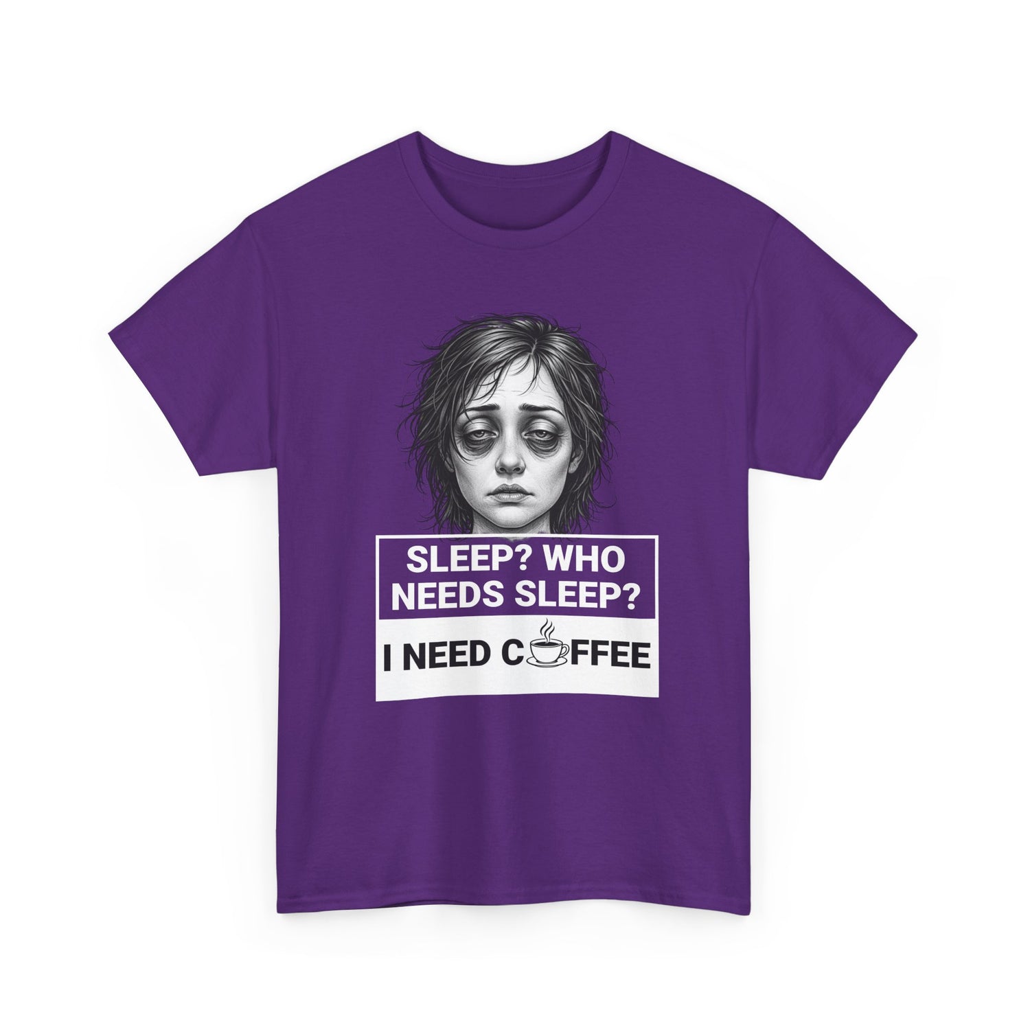Coffee Lover Tee — "Sleep? Who Needs Sleep? I Need Coffee" Graphic T-Shirt