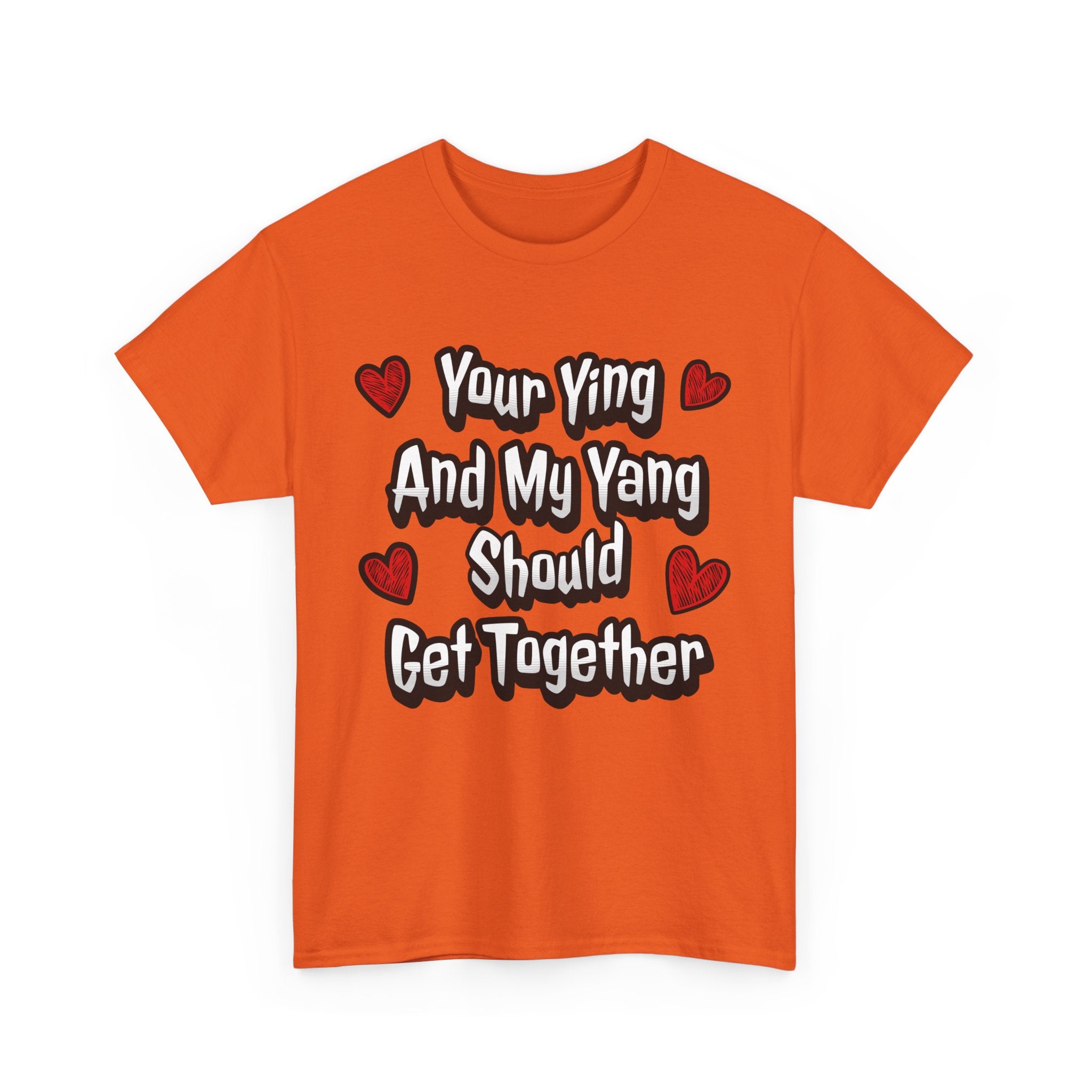 Ying Yang Couples T-Shirt — "Your Ying And My Yang Should Get Together" Heart Graphic Tee
