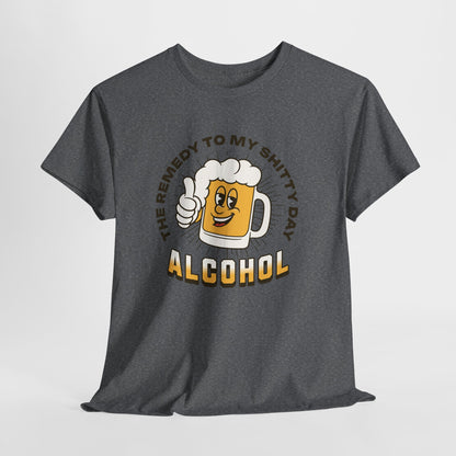  Remedy For a Shitty Day T-Shirt