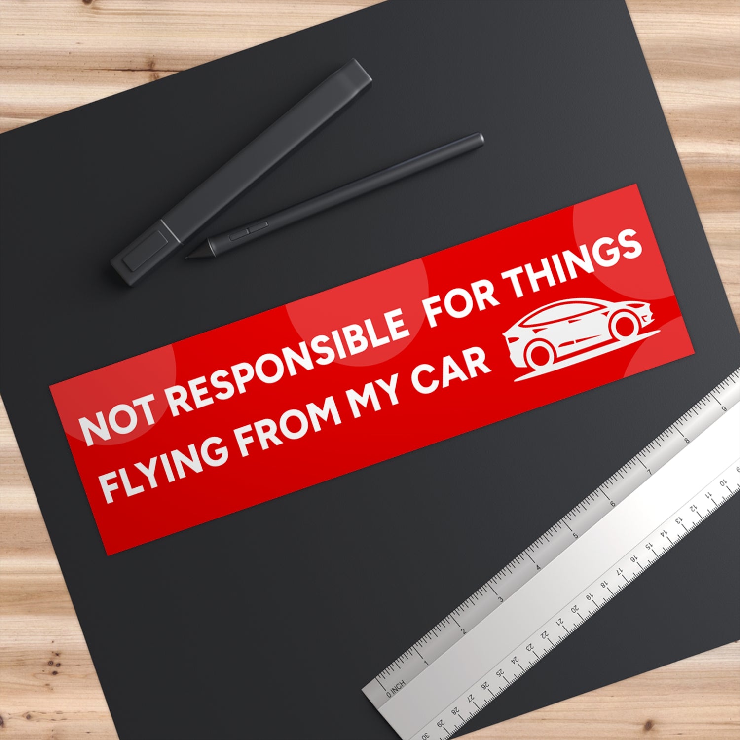 Not Responsible for Things Flying From My Car - Car Decal