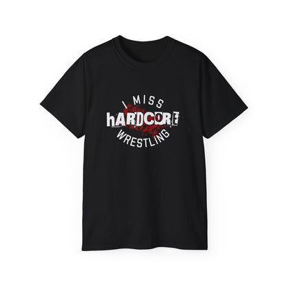 I Miss Hardcore Wrestling Cotton Tee