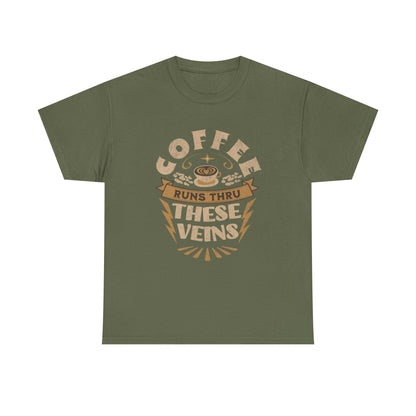 Coffee Runs Through These Veins – Funny Coffee Lover T-Shirt
