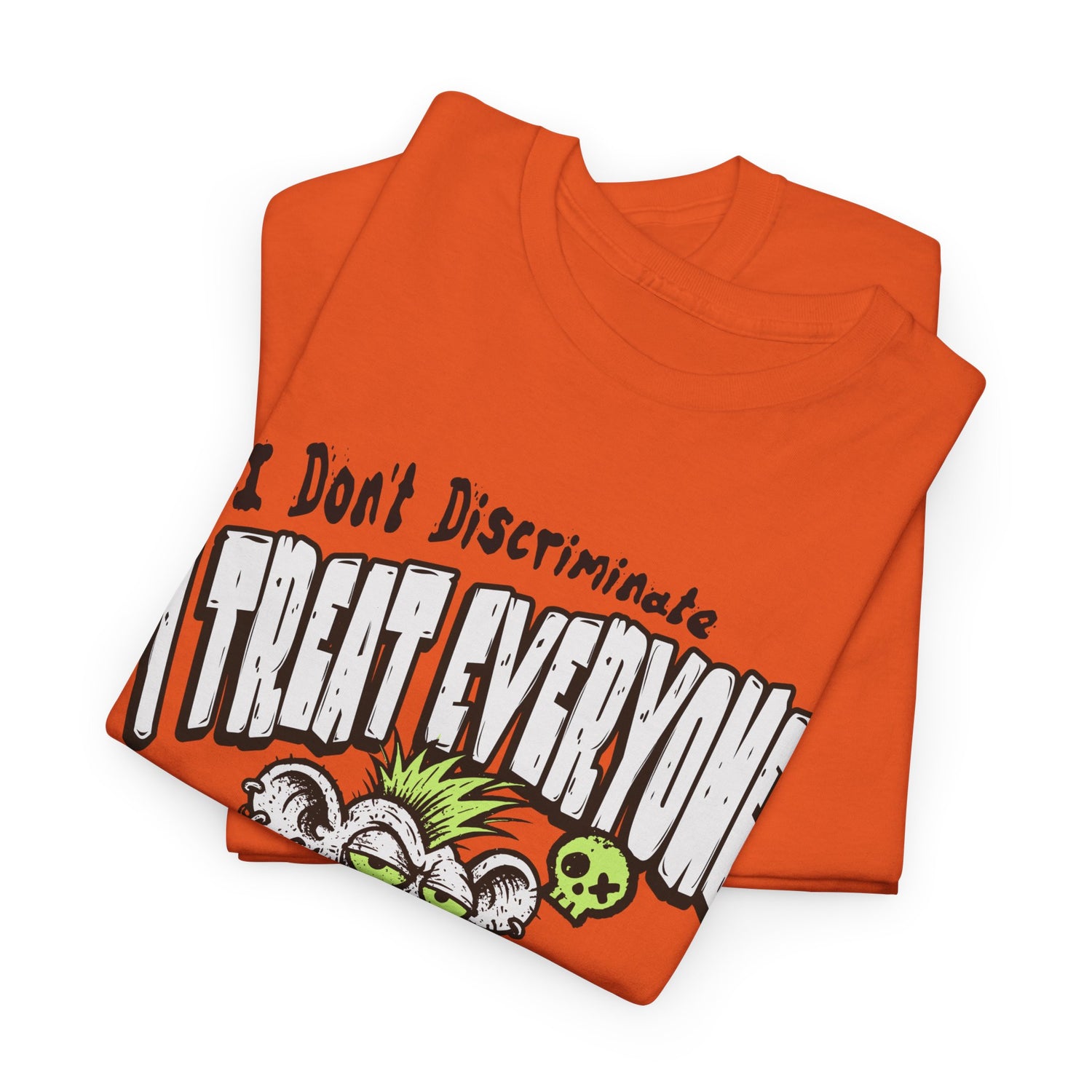 I Treat Everyone Like Shit Equally - Rude Rat Graphic Tee