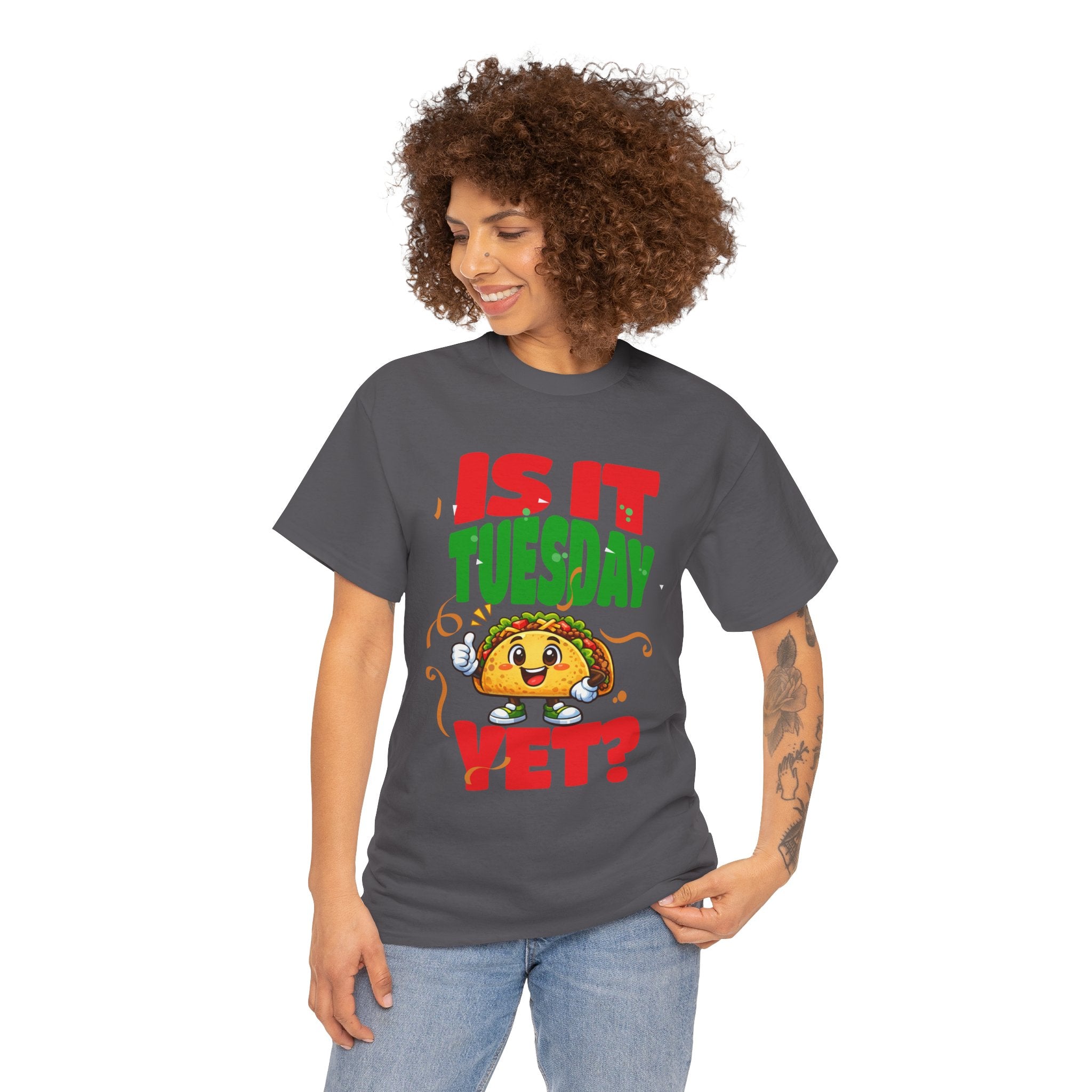 Is It Tuesday Yet? - Taco Loving Graphic Tee