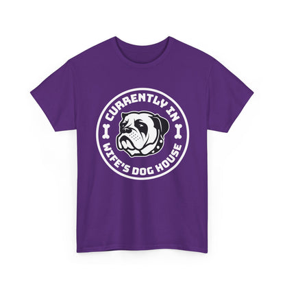 Currently In Wife’s Dog House – Funny Bulldog T-Shirt