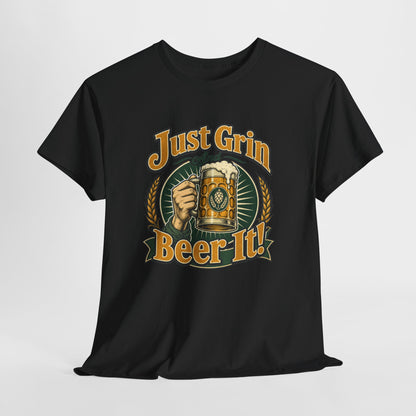 Just Grin and Beer It! Graphic Tee — Funny Beer Mug T-Shirt for Beer Lovers