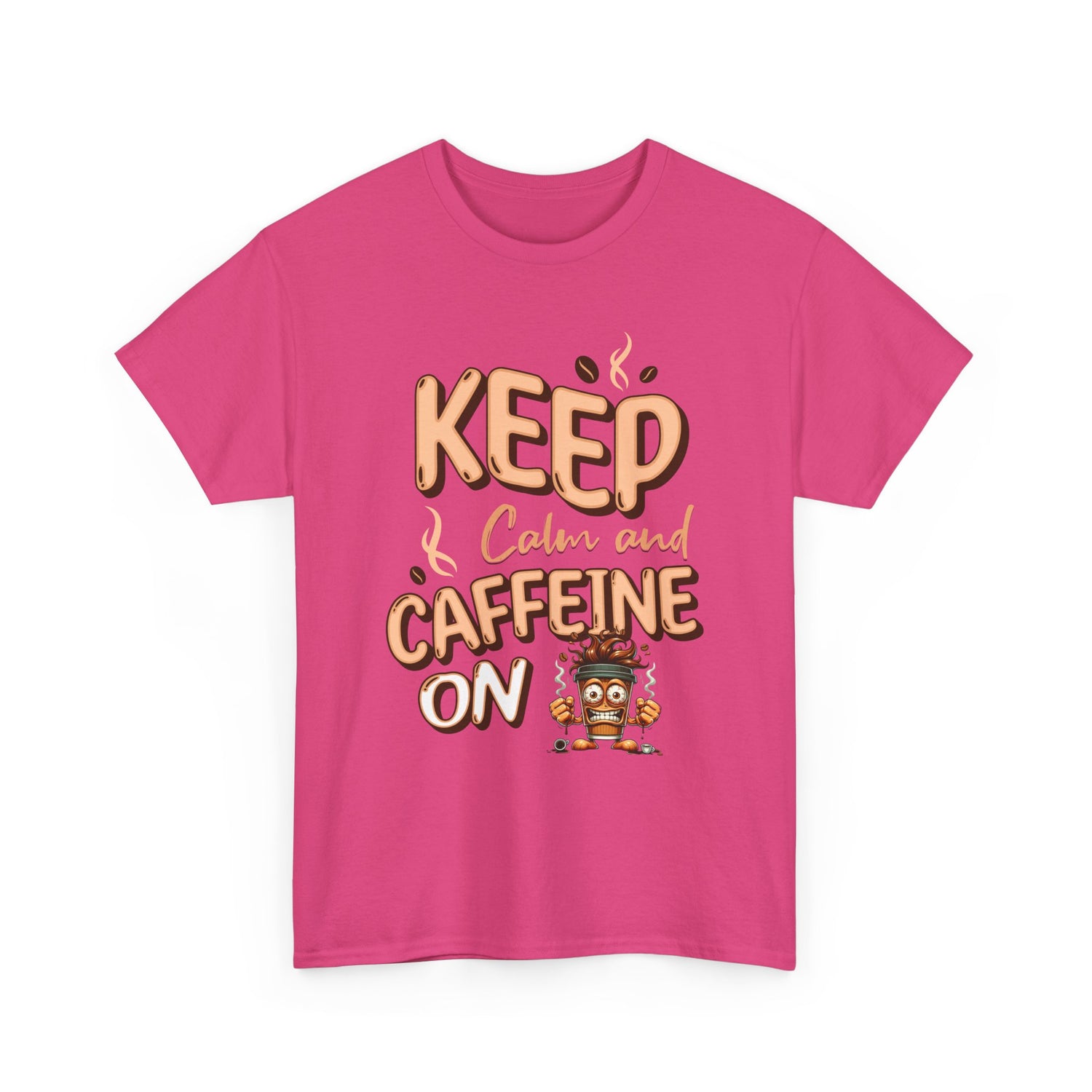 Keep Calm And Caffeine On – Funny Coffee Lover T-Shirt