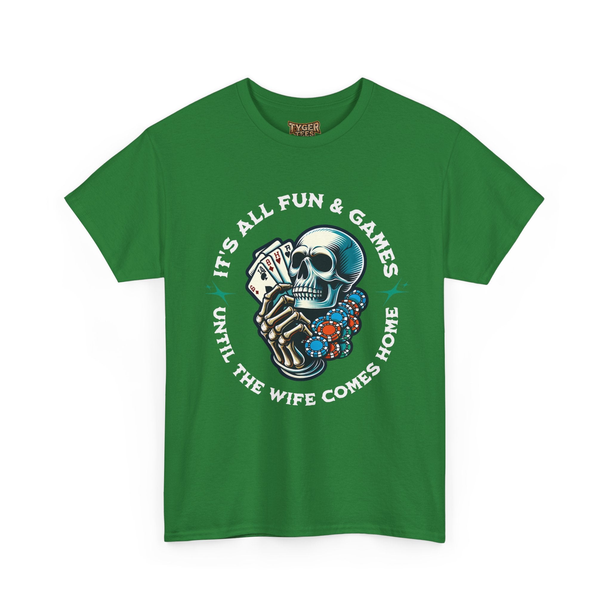 It’s All Fun and Games Until the Wife Comes Home T-Shirt
