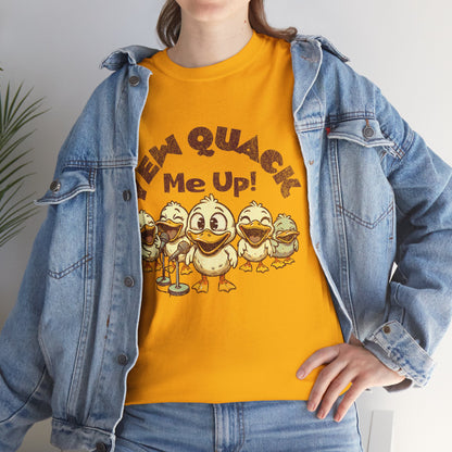 Yew Quack Me Up - Funny Duck Tee