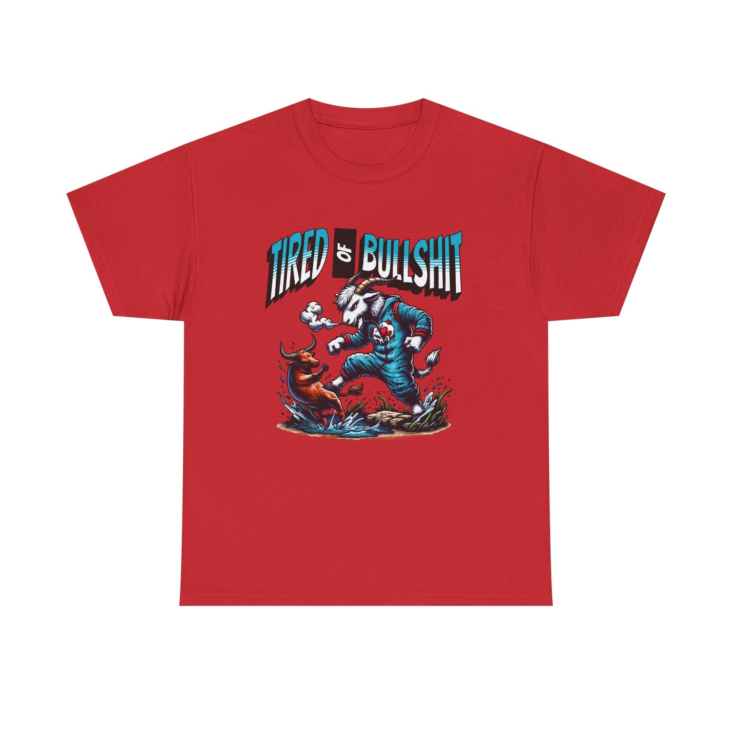 Tired of Bullshit - Sarcastic Goat Tee