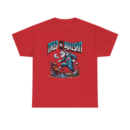 Tired of Bullshit - Sarcastic Goat Tee