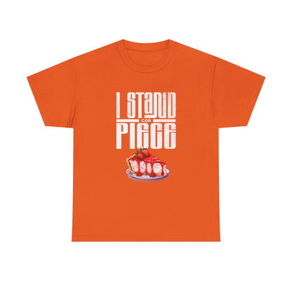 I Stand For Piece of Strawberry Pie Cotton T-Shirt