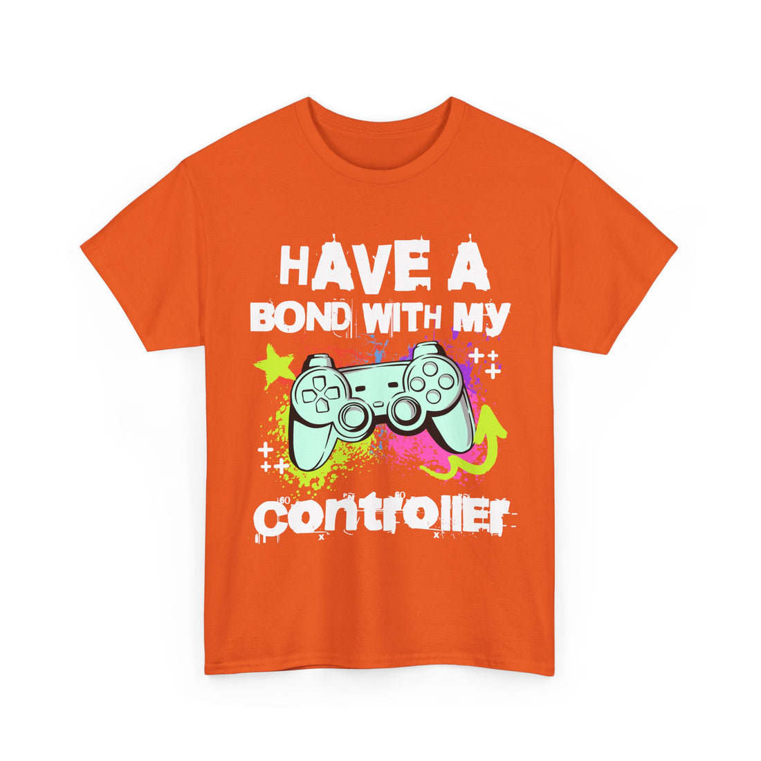 Gamer Controller Tee — "Have a Bond With My Controller" Graphic Shirt