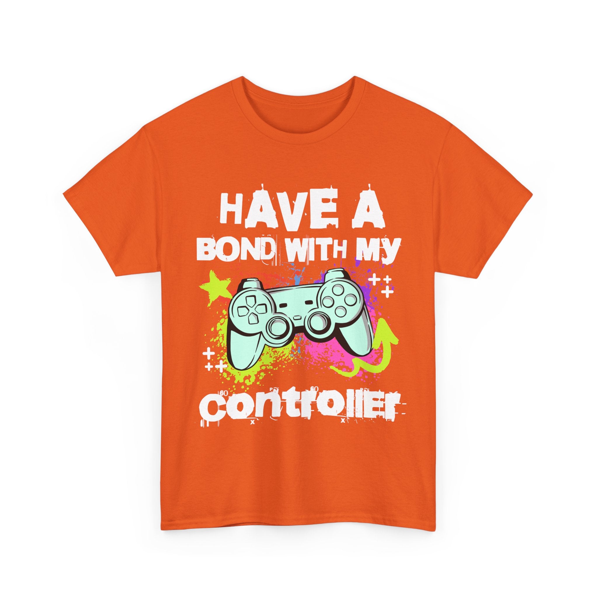 Gamer Controller Tee — "Have a Bond With My Controller" Graphic Shirt