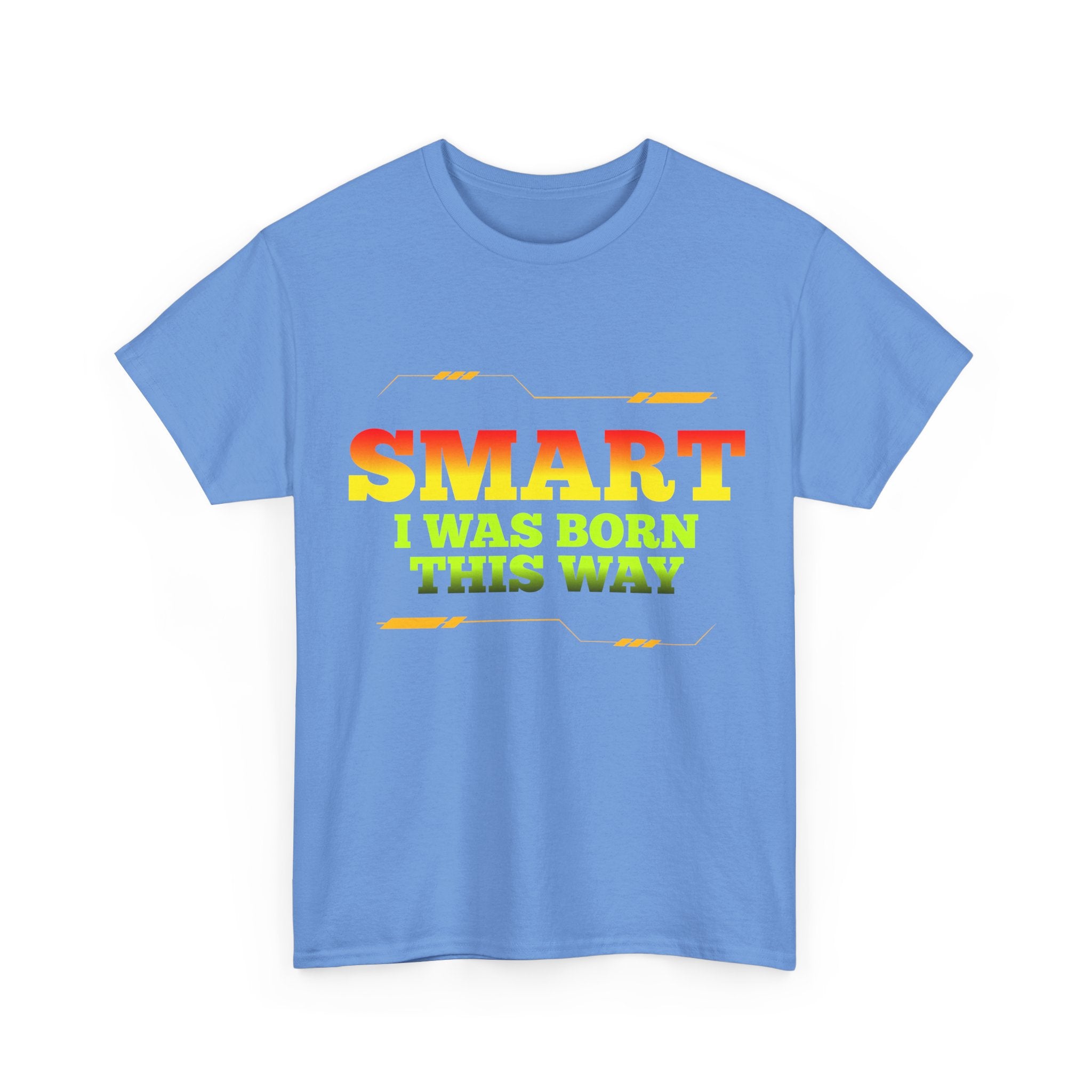 Smart I Was Born This Way Tee — Funny Retro Statement T‑Shirt