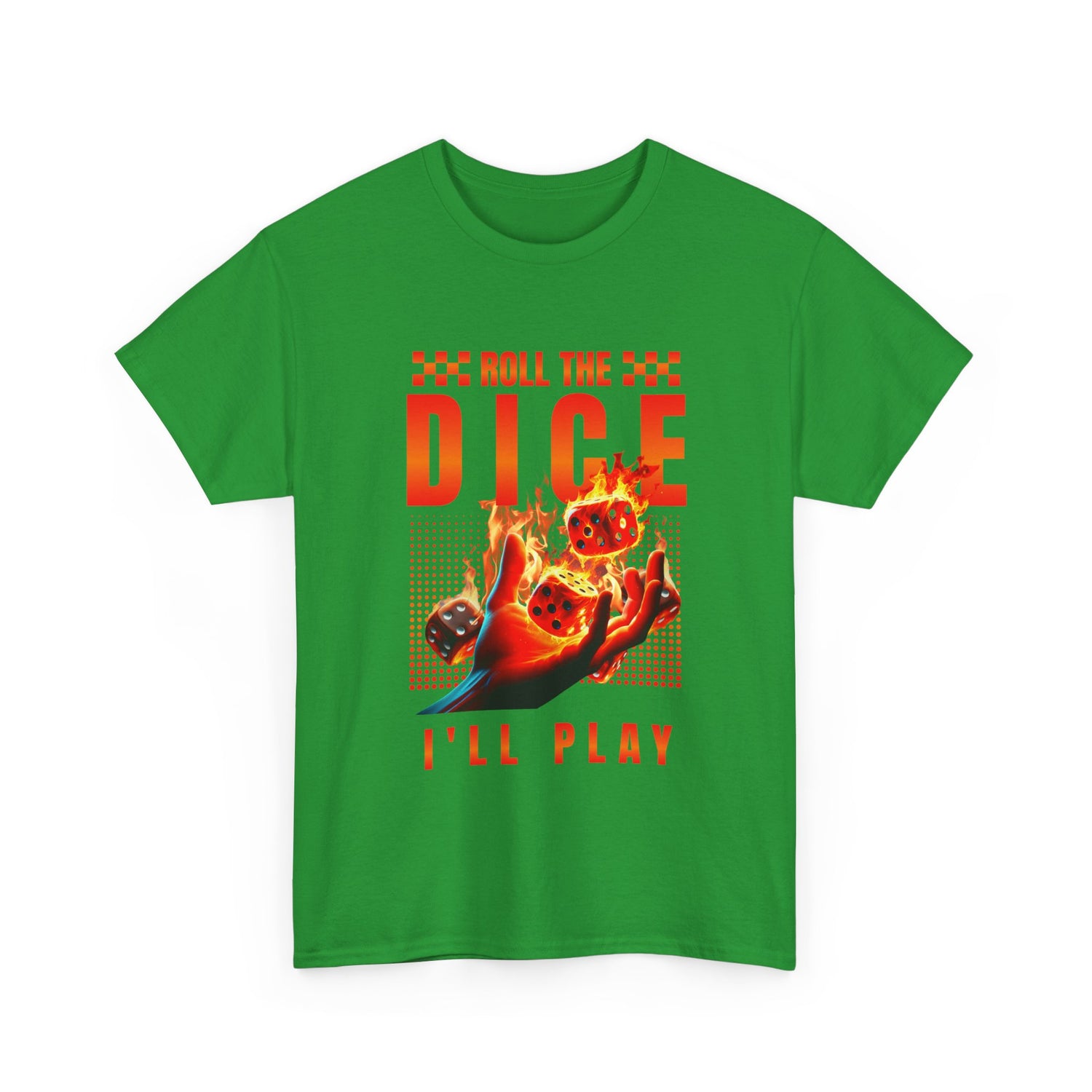 Dice T-Shirt - "Roll the Dice, I’ll Play" Gamer Tee
