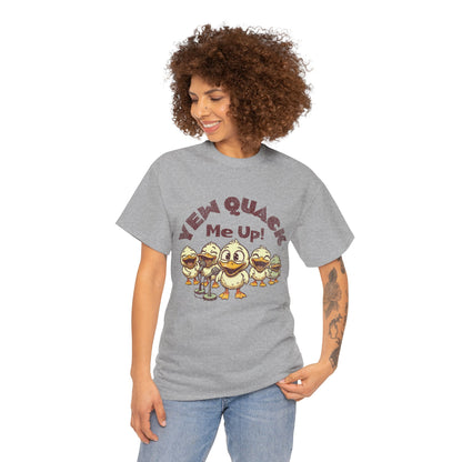 Yew Quack Me Up - Funny Duck Tee