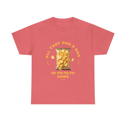 Funny All That And A Bag Of Potato Chips T-Shirt