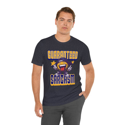 Guaranteed Sarcasm – Funny Smiley Face T-Shirt