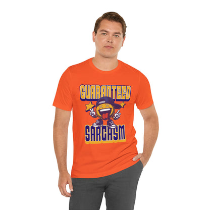 Guaranteed Sarcasm – Funny Smiley Face T-Shirt