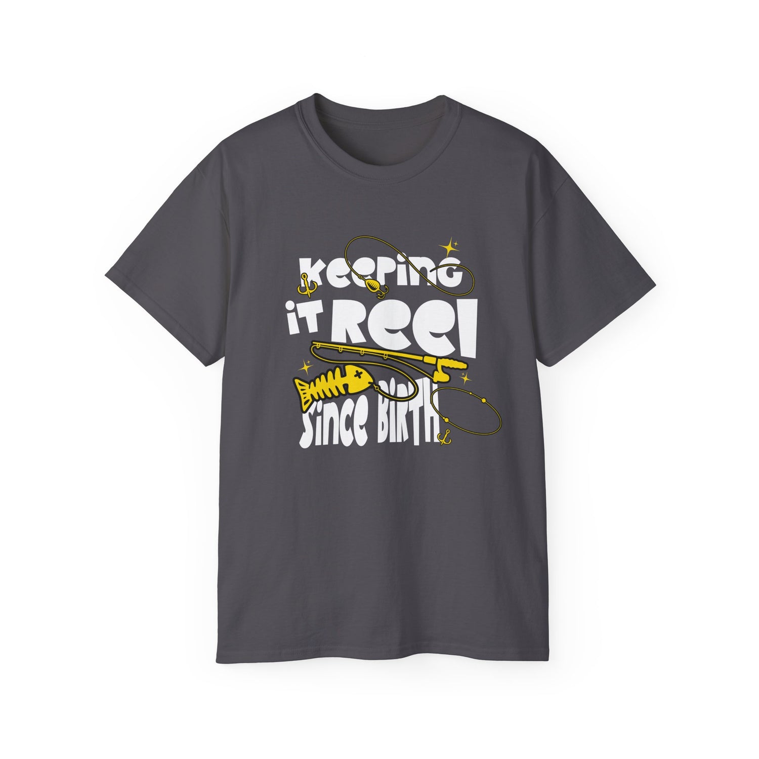 Keeping It Reel Since Birth Tee Cotton Fishing T-Shirt