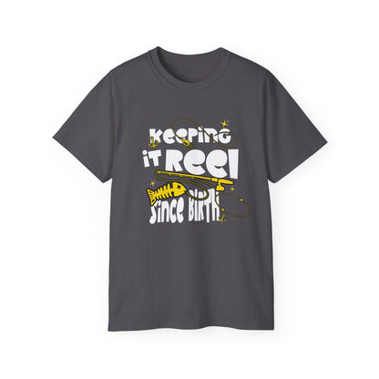 Keeping It Reel Since Birth Tee Cotton Fishing T-Shirt