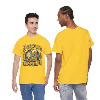 Just Grin and Beer It! Graphic Tee — Funny Beer Mug T-Shirt for Beer Lovers