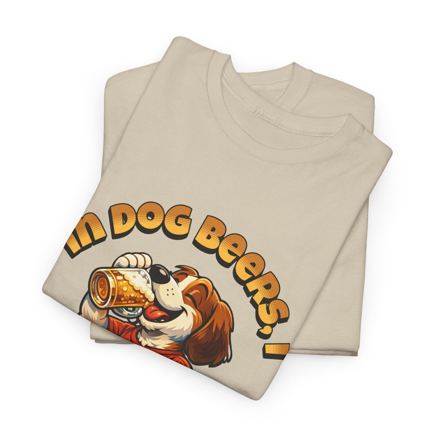 Dog Drinking Tee – "In Dog Beers I’ve Only Had 1" Funny Drinking Shirt