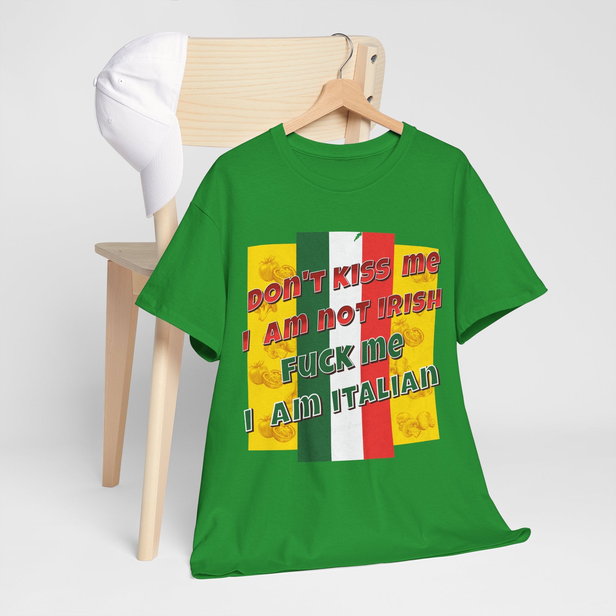 Not Irish I Am Italian - Bold Statement Tee