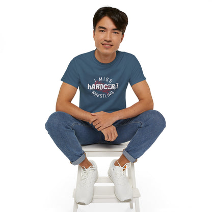 I Miss Hardcore Wrestling Cotton Tee