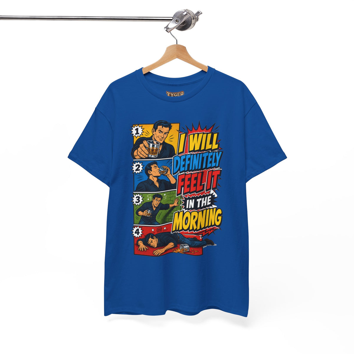 I Will Definitely Feel It In The Morning – Funny Drinking Retro Comic T-Shirt