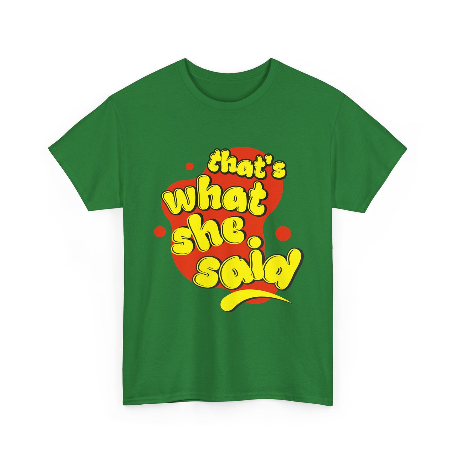 That’s What She Said T-Shirt — Retro Yellow &amp; Red Graphic Tee