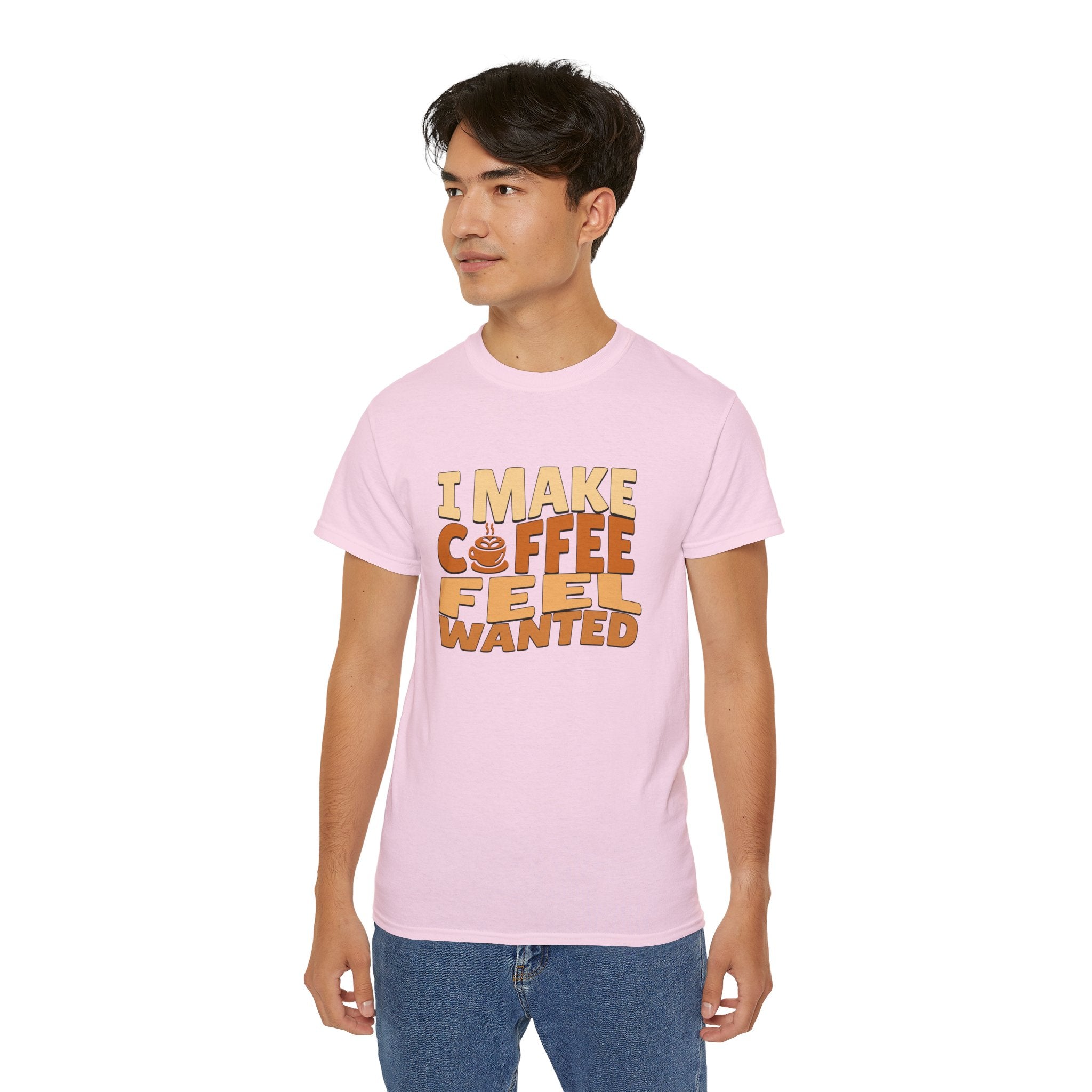 I Make Coffee Feel Wanted Unisex Coffee Tee