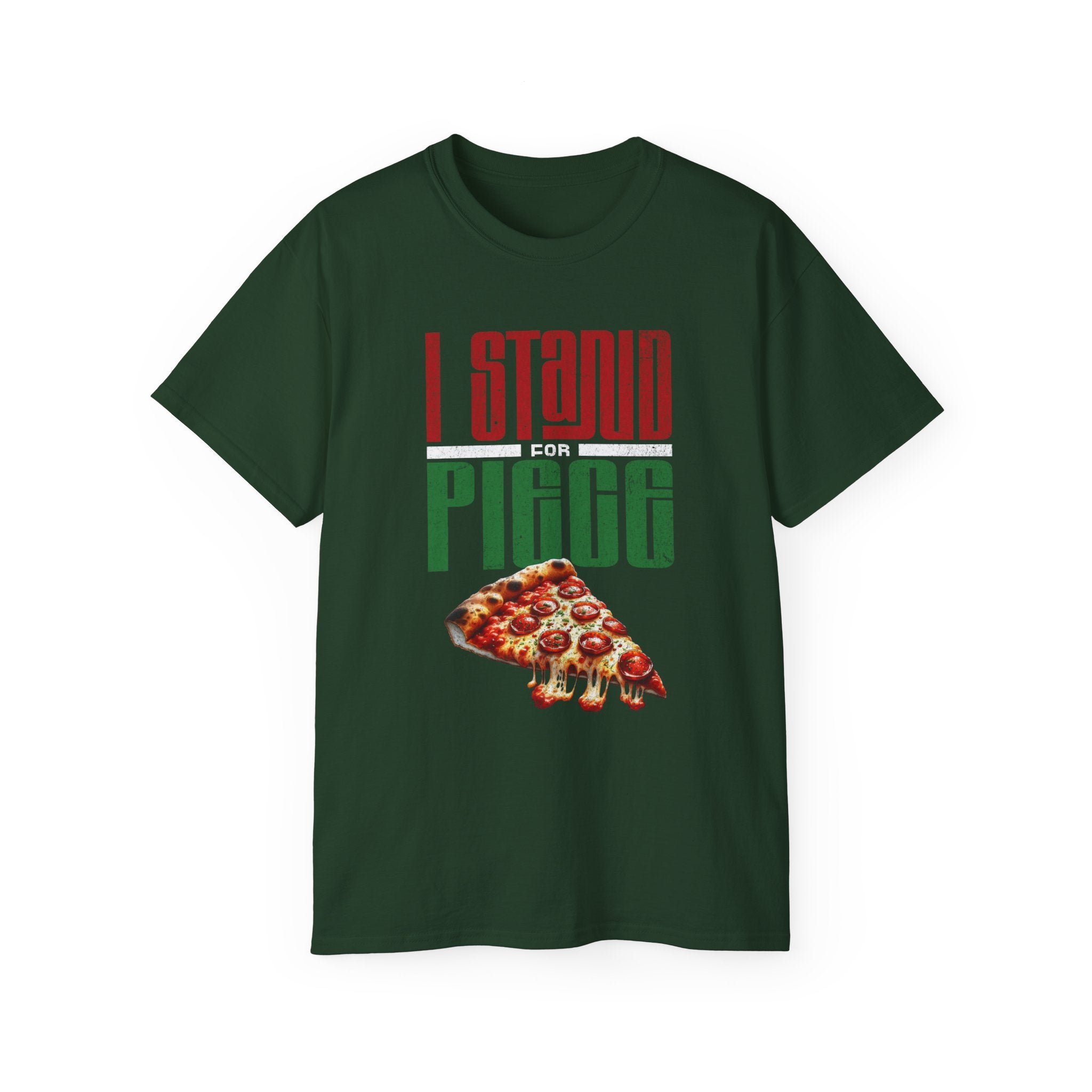 I Stand For Piece of Pizza Pie Cotton T-Shirt