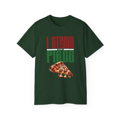 I Stand For Piece of Pizza Pie Cotton T-Shirt