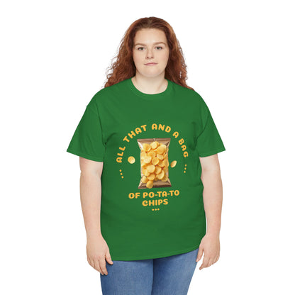 Funny All That And A Bag Of Potato Chips T-Shirt