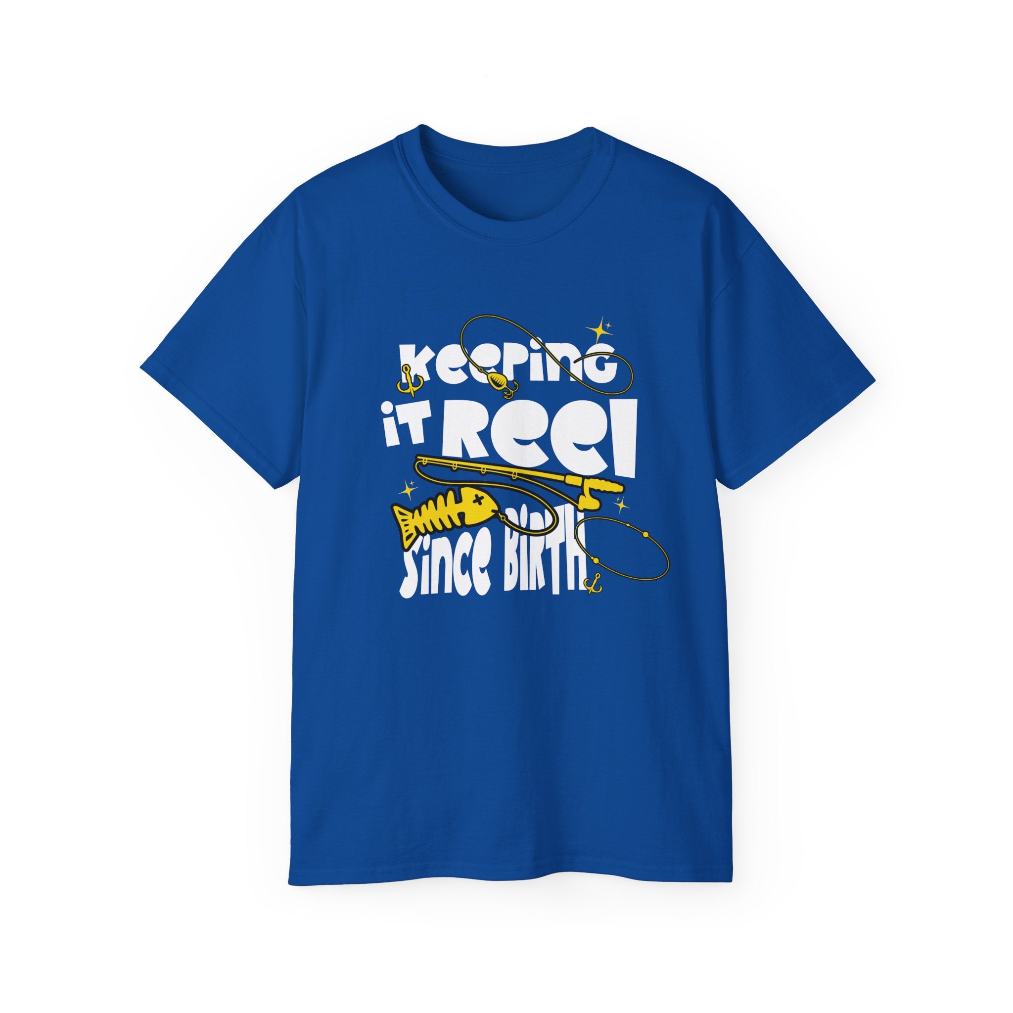 Keeping It Reel Since Birth Tee Cotton Fishing T-Shirt