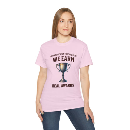 No Participation Trophies Unisex Cotton Tee
