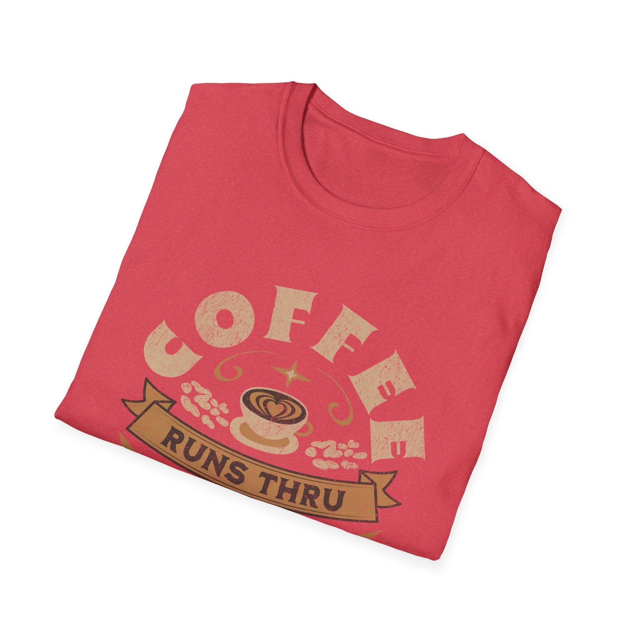 Coffee Runs Thru These Veins Unisex T-Shirt