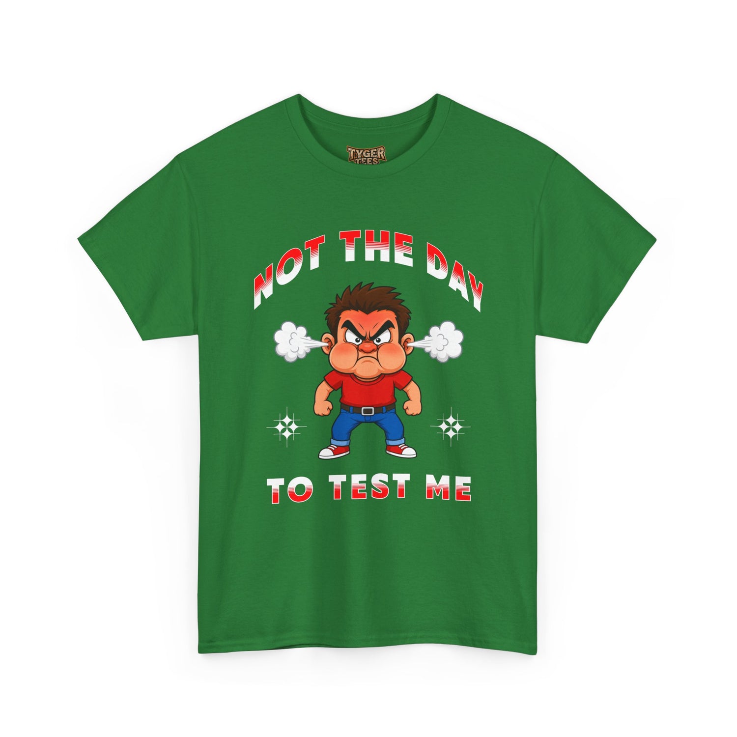 Not The Day To Test Me – Funny Angry Cartoon T-Shirt
