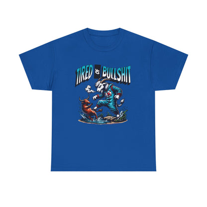 Tired of Bullshit - Sarcastic Goat Tee