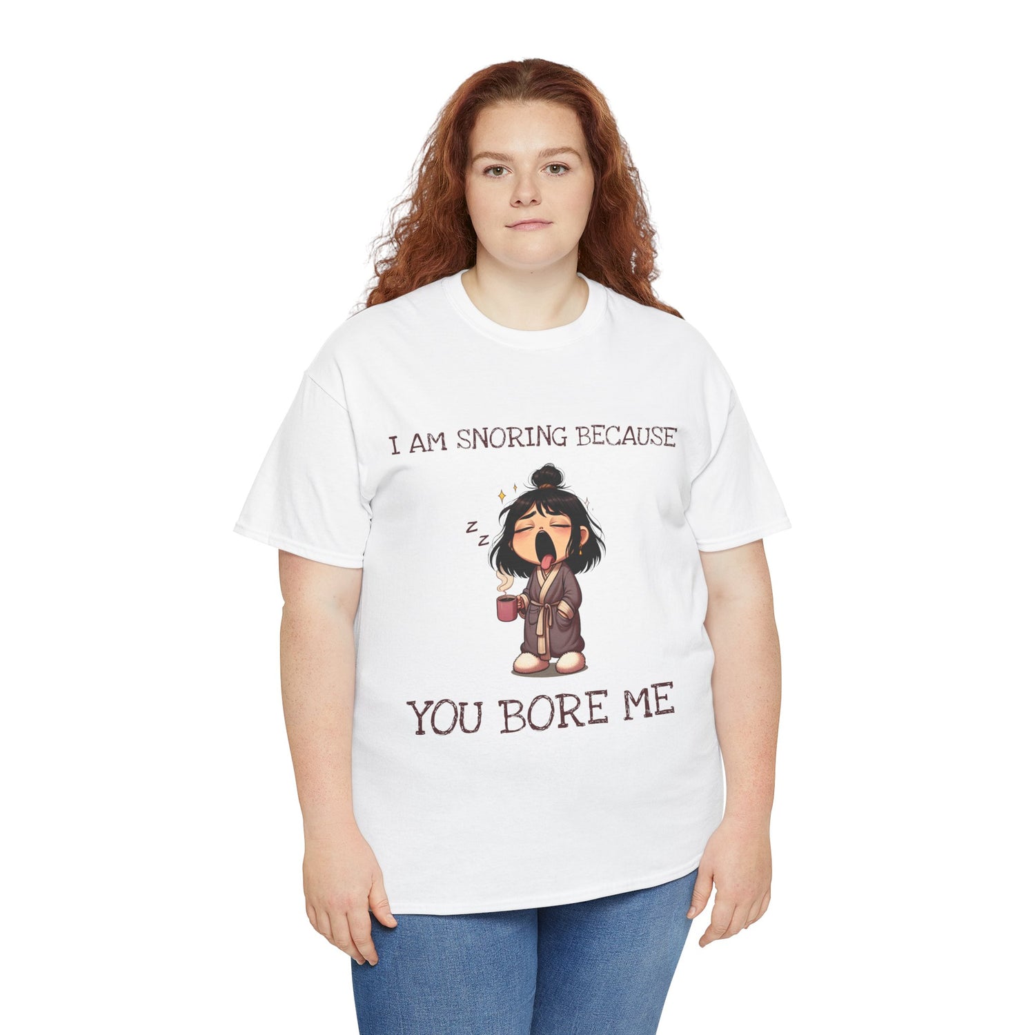I Am Snoring Because You Bore Me – Funny Coffee Lover T-Shirt