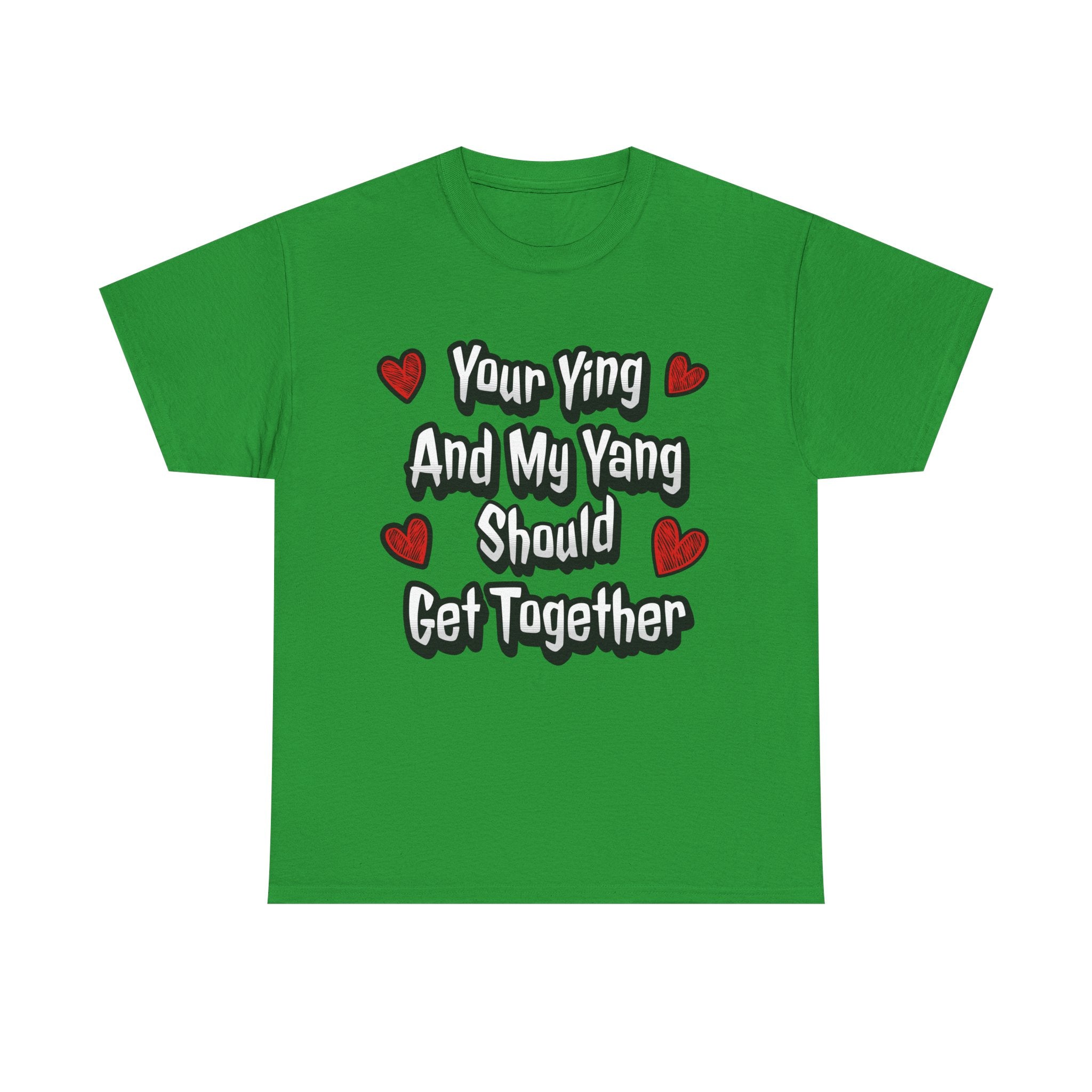 Ying Yang Couples T-Shirt — "Your Ying And My Yang Should Get Together" Heart Graphic Tee